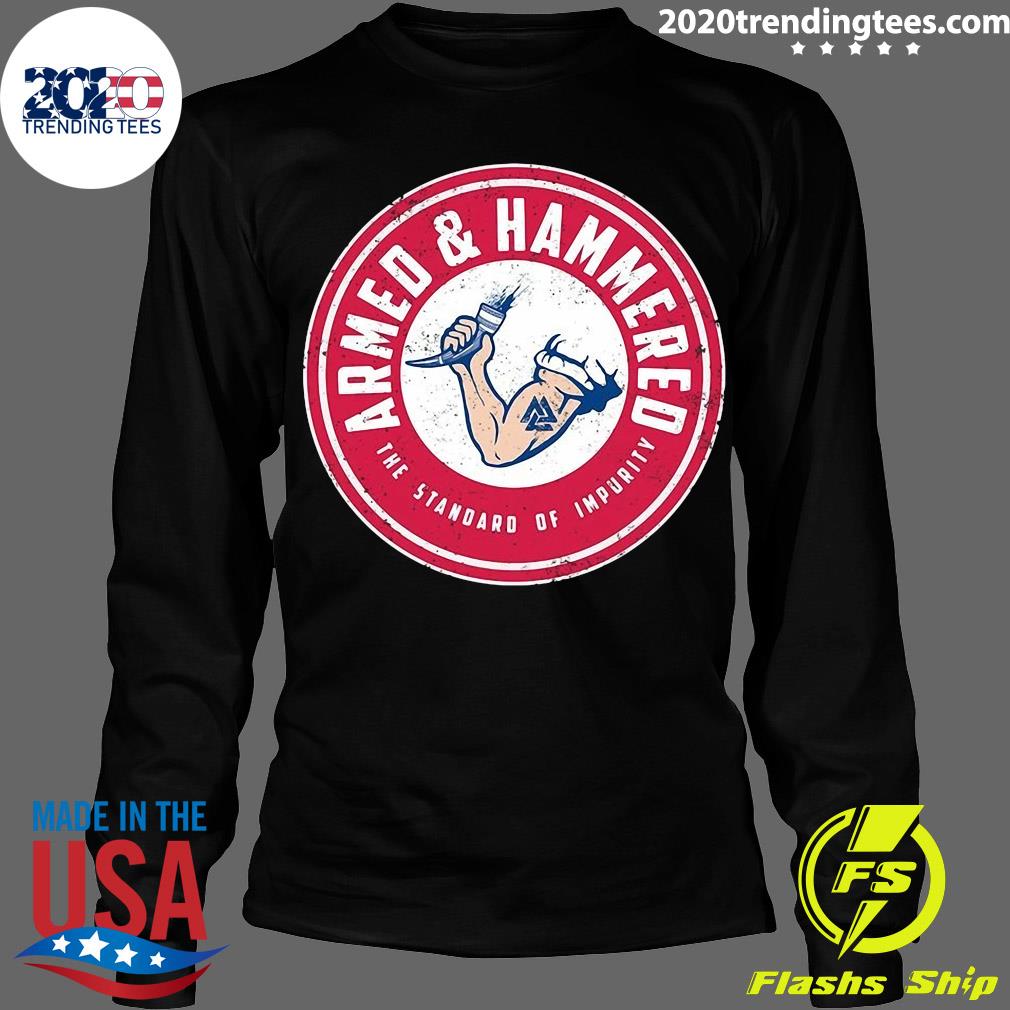 armed and hammered shirt stevewilldoit