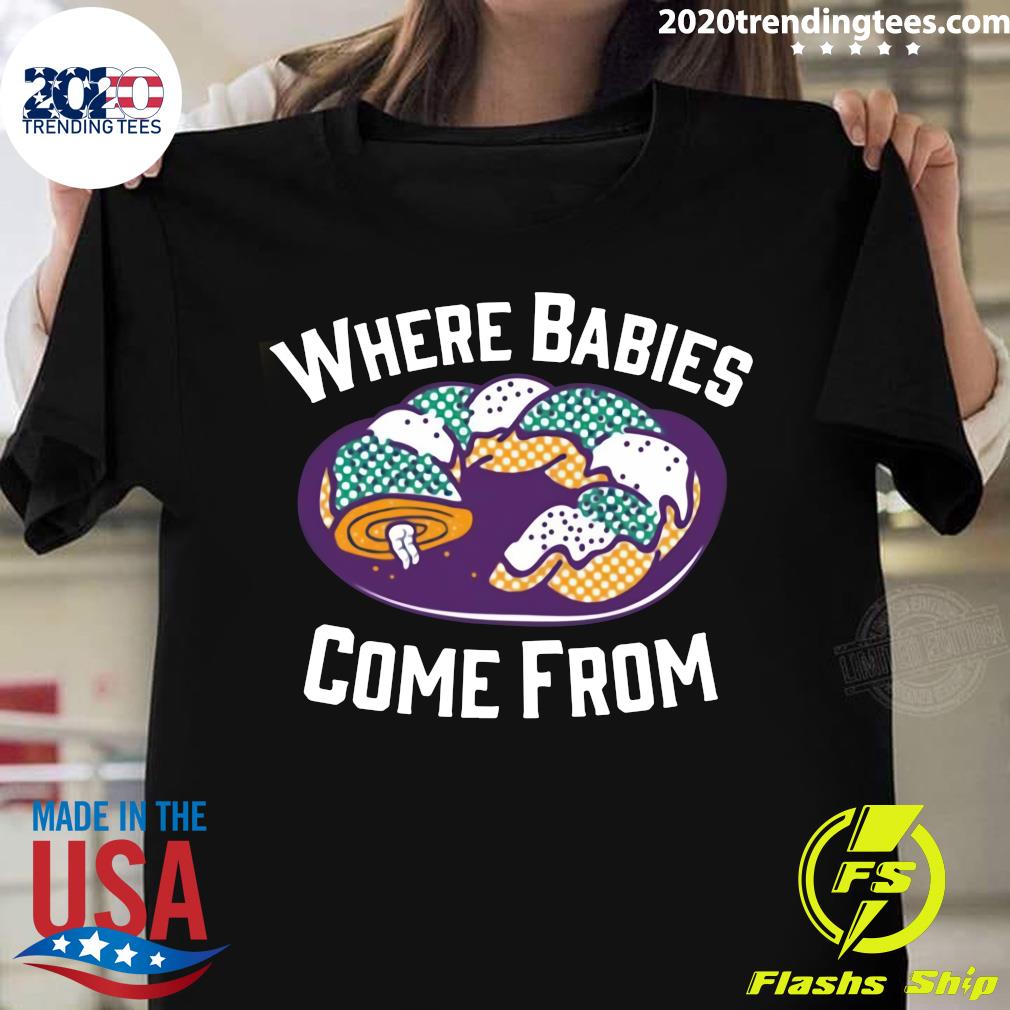 Cake Where Babies Come From Shirt - 2020 Trending Tees
