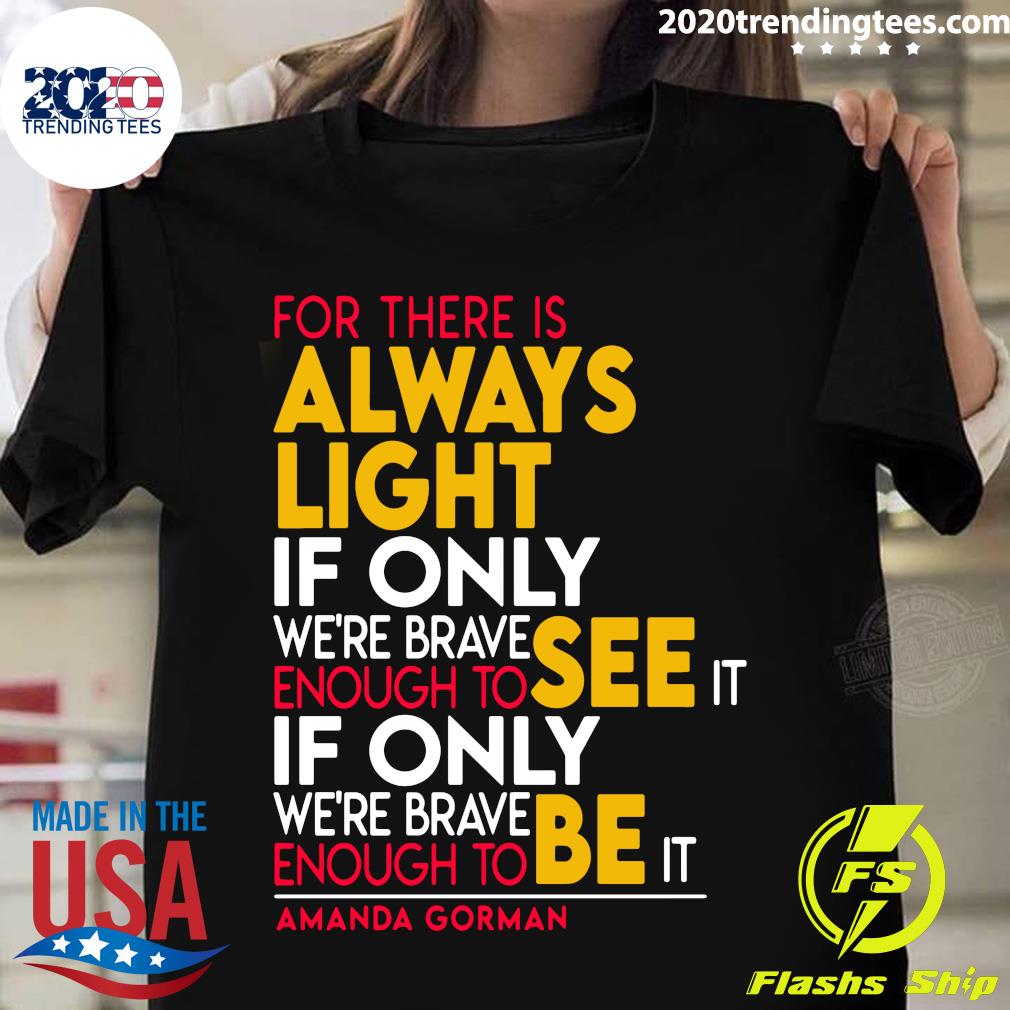 there is always light shirt