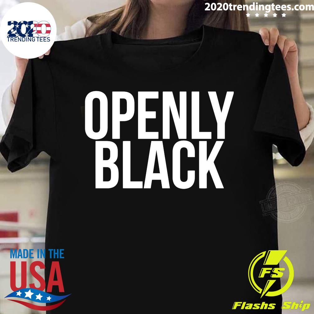 openly black tshirt